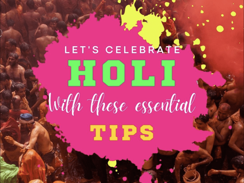 Shine Bright This Holi: Your Guide to a Flawless Celebration